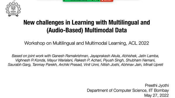New challenges in Learning with Multilingual and (Audio-Based) Multimodal dana